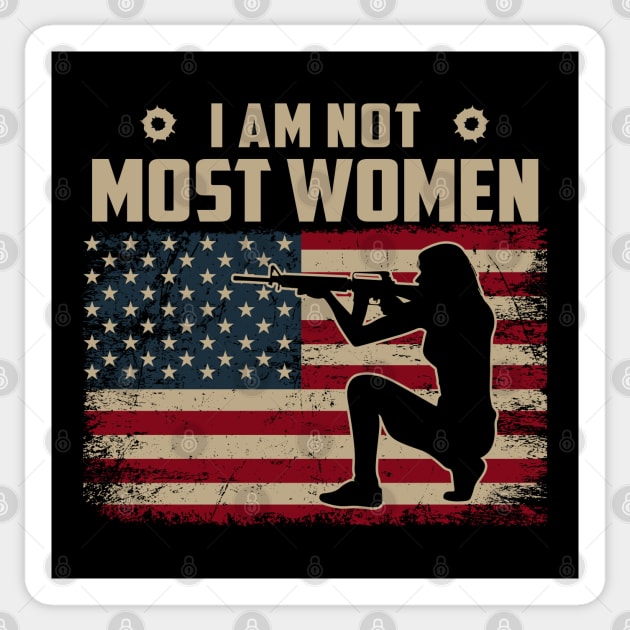 I Am Not Most Women Guns USA Flag Sticker by Hassler88